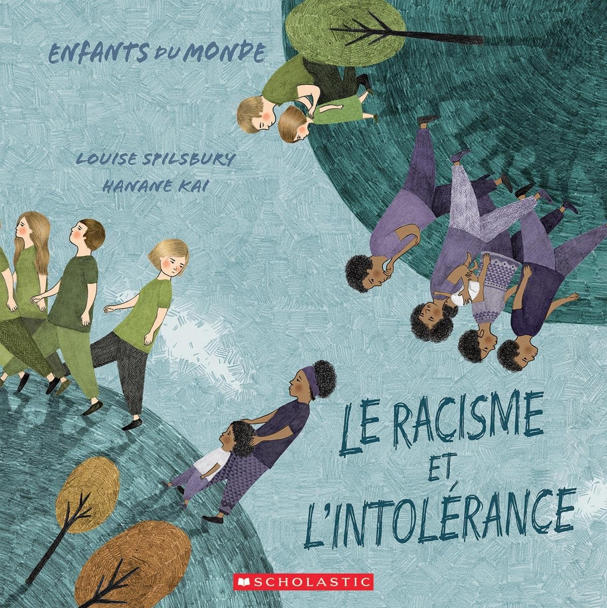 Enfants Du Monde: Le Racisme Et l'Intolerance (French Edition)