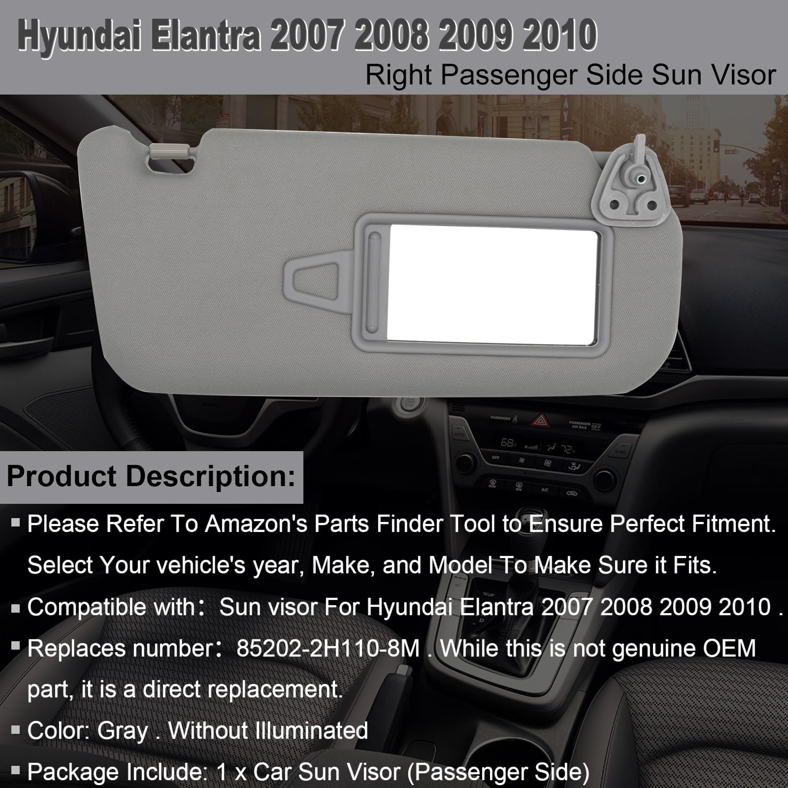 NHILES Visera para el lado derecho del pasajero para Hyundai Elantra 2007 2008 2009 2010 Sombra de reemplazo para el sol # 85202-2H110-8M (Gris)