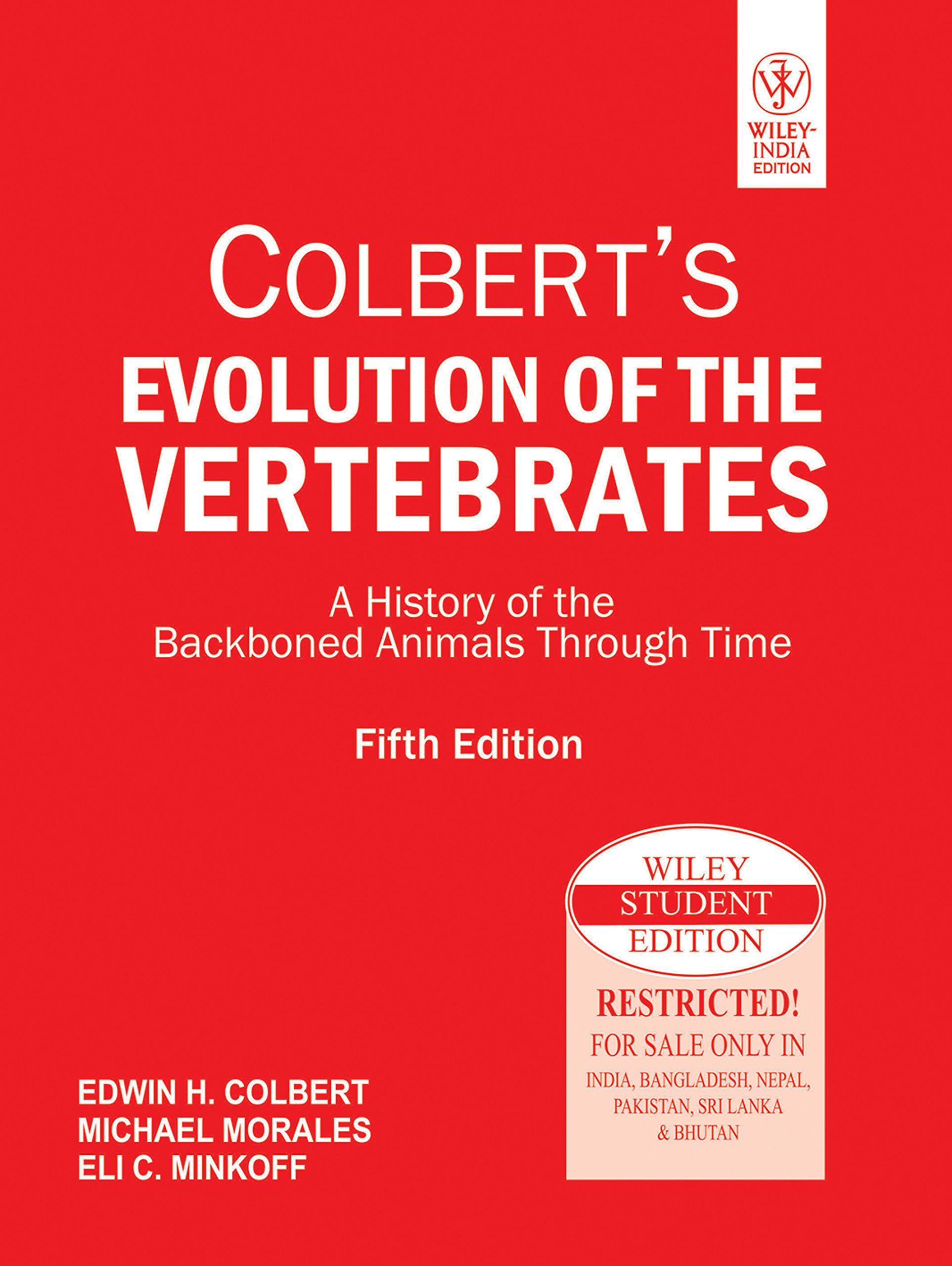 Colbert's Evolution of the Vertebrates: A History of the Backboned Animals Through Time, 5ed