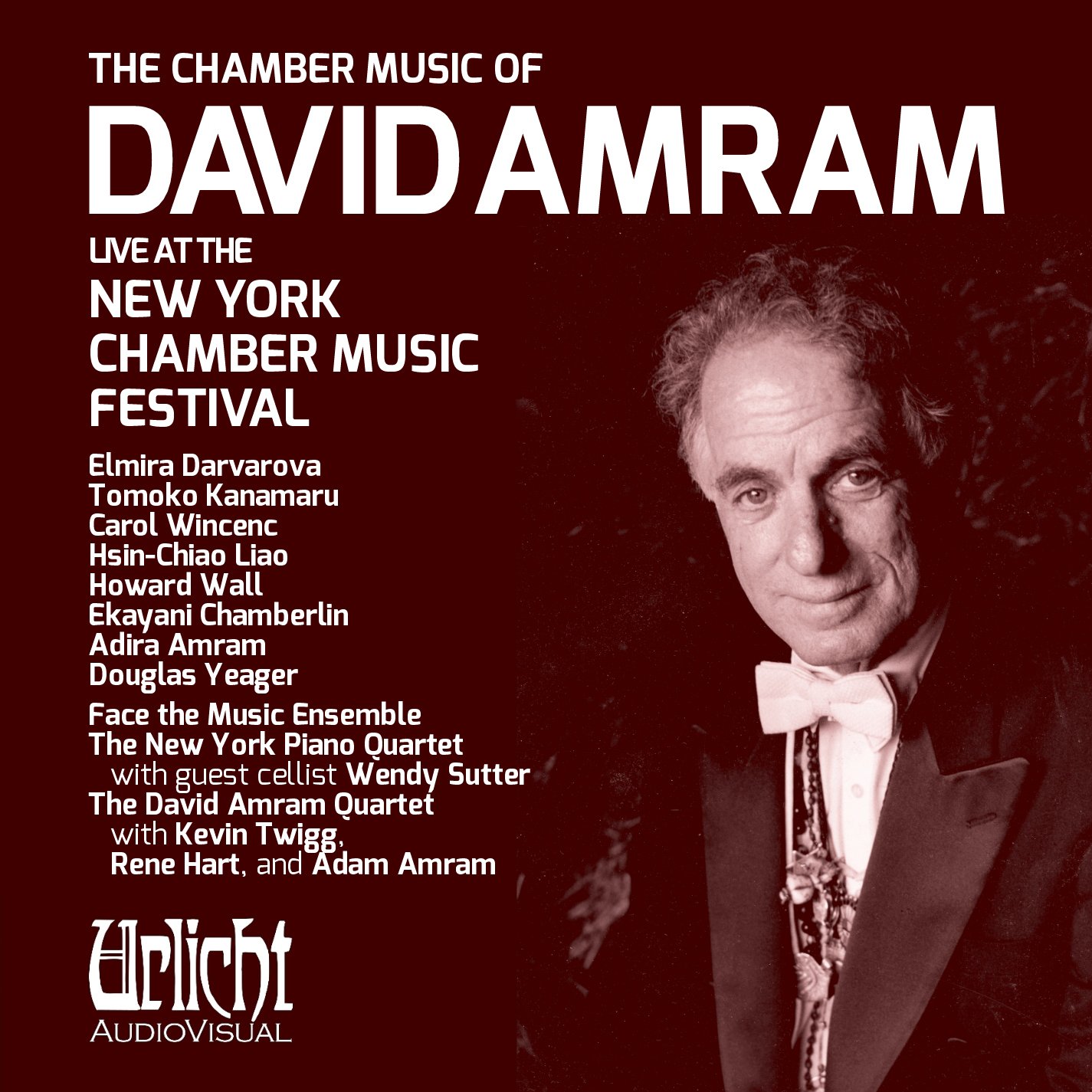 The Chamber Music Of David Amram: Live At The New York Chamber Music Festival