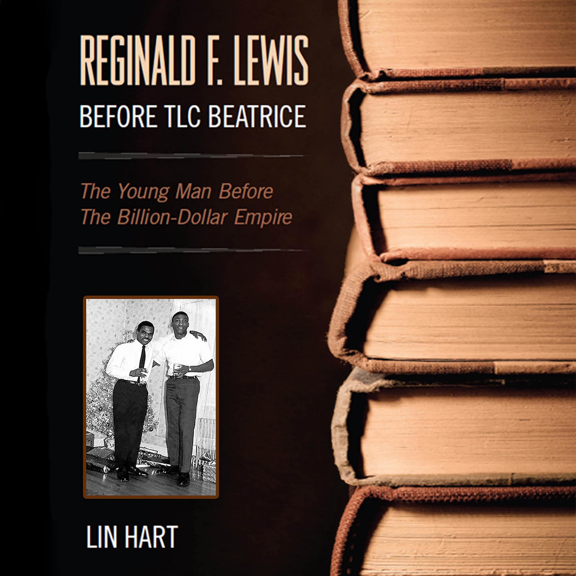 Reginald F. Lewis Before TLC Beatrice