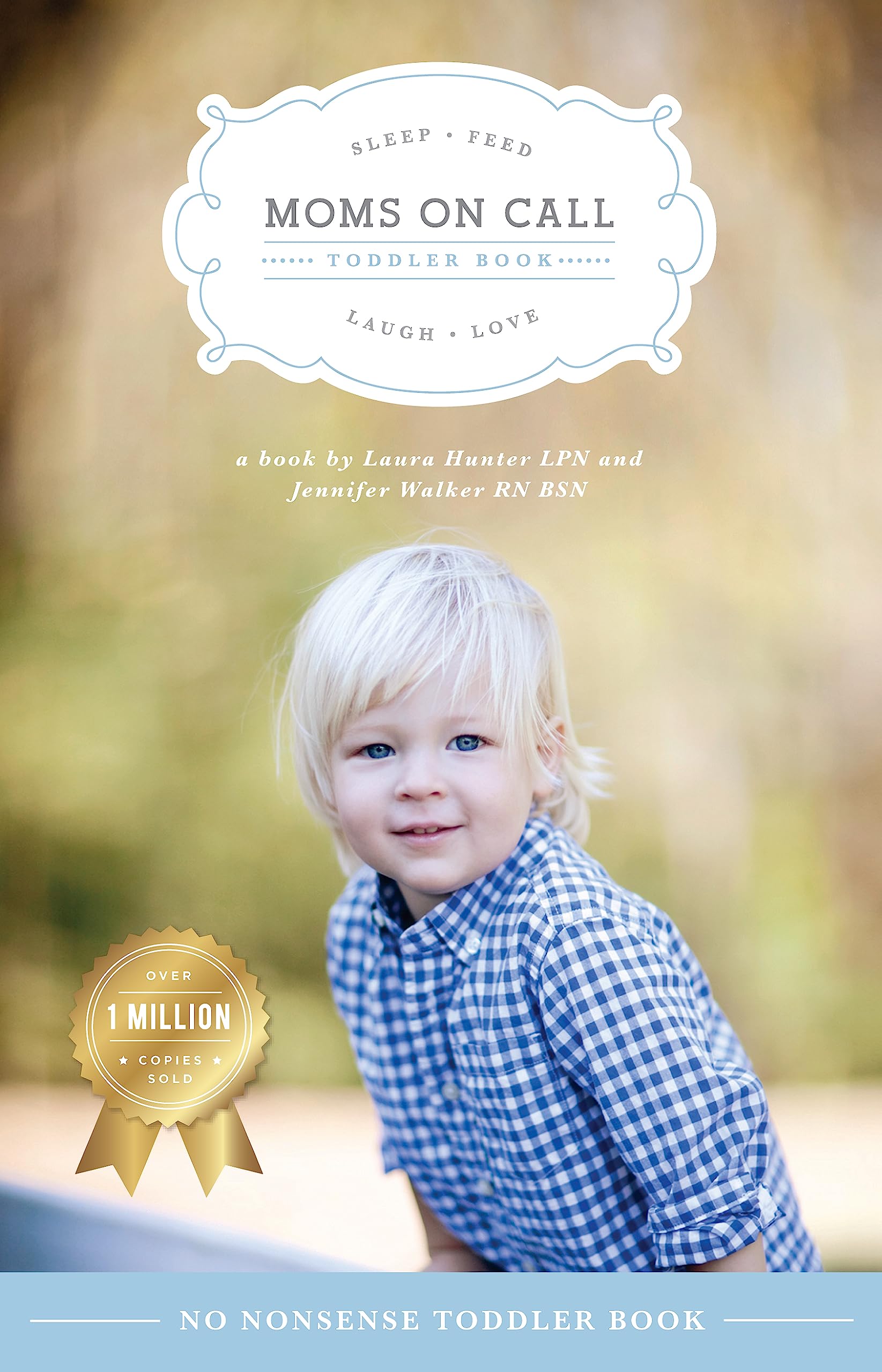 Moms on Call | Toddler Book 15 Months-4 Years | Parenting Book 3 of 3 (Moms On Call Parenting Books)