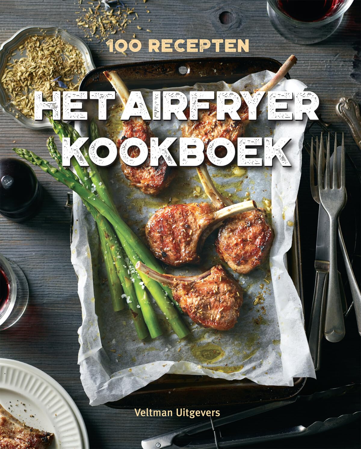 Het airfryer kookboek: 100 recepten