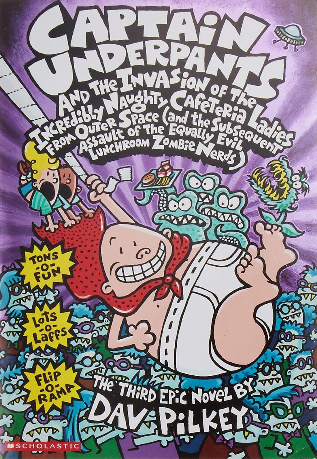 CAPTAIN UNDERPANTS #03: THE INVASION OF THE INCREDIBLY NAUGHTY CAFETERIA LADIES