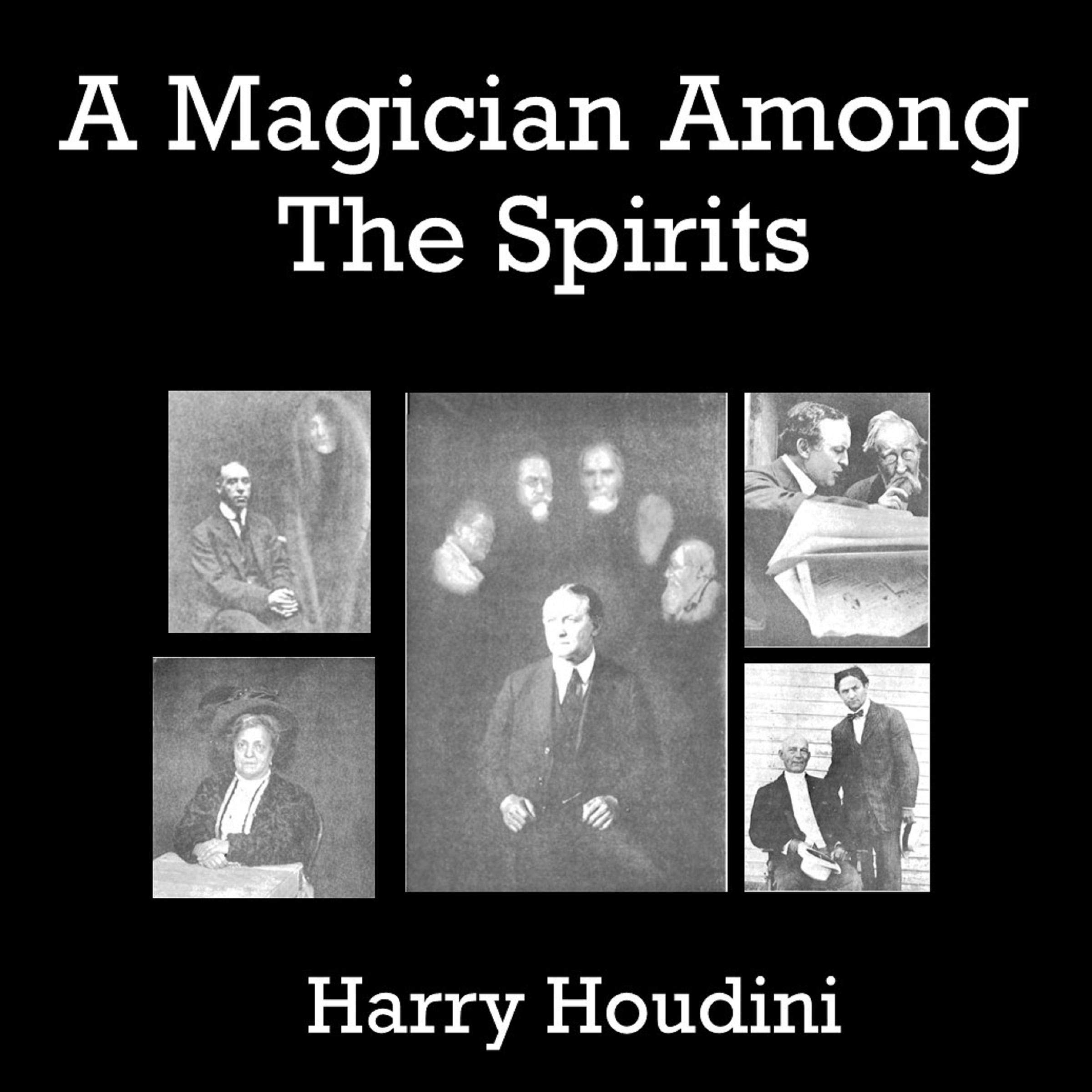 A Magician Among the Spirits