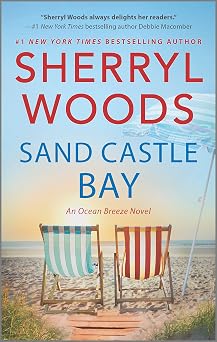 Sand Castle Bay A Novel A Small Town Romance Featuring Family Drama and Second Chances An Ocean Breeze Novel, 1