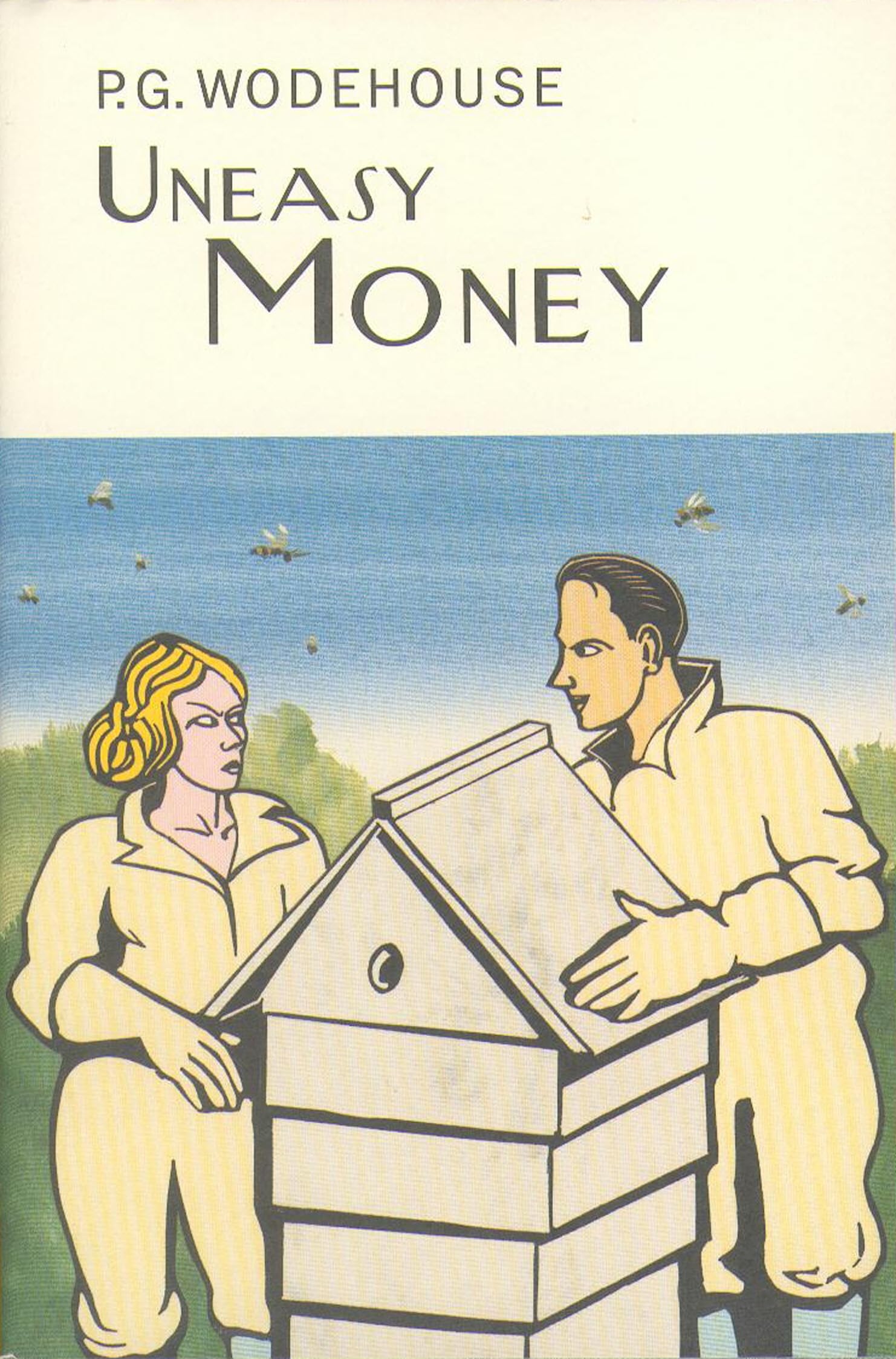 Uneasy Money (Everyman's Library P G WODEHOUSE)