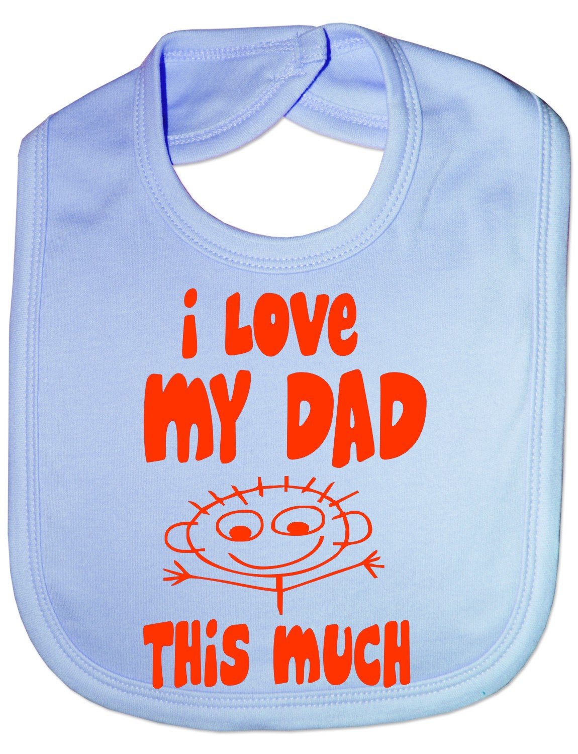 Print4u Blue I Love My Dad This Much - Funny Baby/Toddler/Newborn Bib -Gift