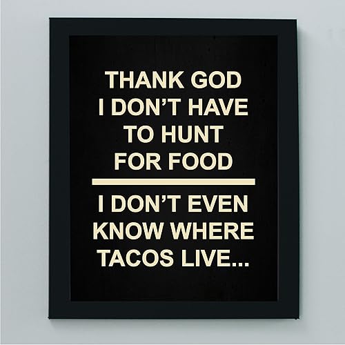 Miniatura 4 de "I Don't Even Know Where Tacos Live"- Funny Wall Art Sign -8 x 10" Humorous Diet & Nutrition Wall Print-Ready to Frame. Perfect