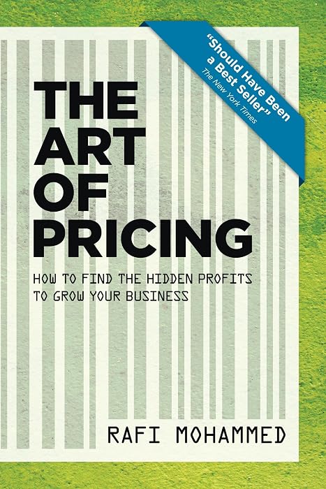 Cover Image of The Art of Pricing, New Edition: How to Find the Hidden Profits to Grow Your Business
