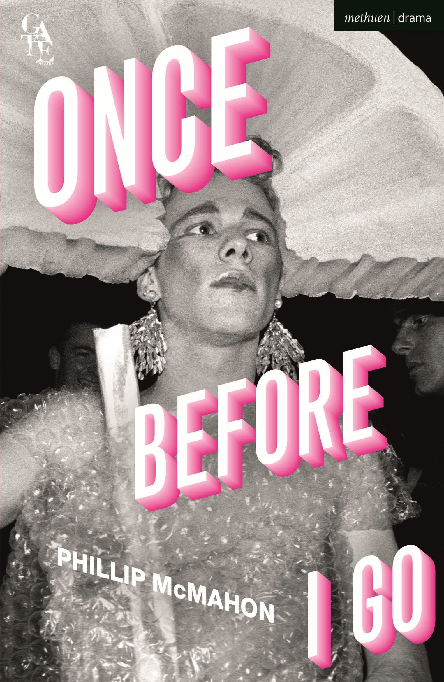 Once Before I Go (Modern Plays)