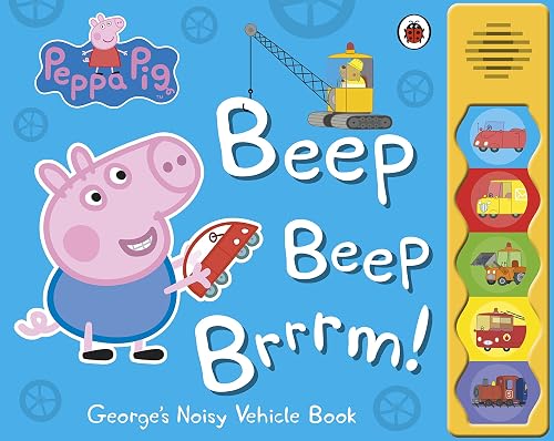Peppa Pig: Beep Beep Brrrm!: Noisy Sound Book [Board book] Peppa Pig