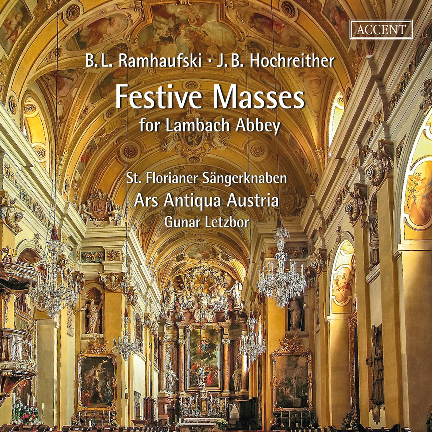 St. Florianer Sangerknaben / Ars Antiqua Austria / Gunar Letzbor Festive Masses