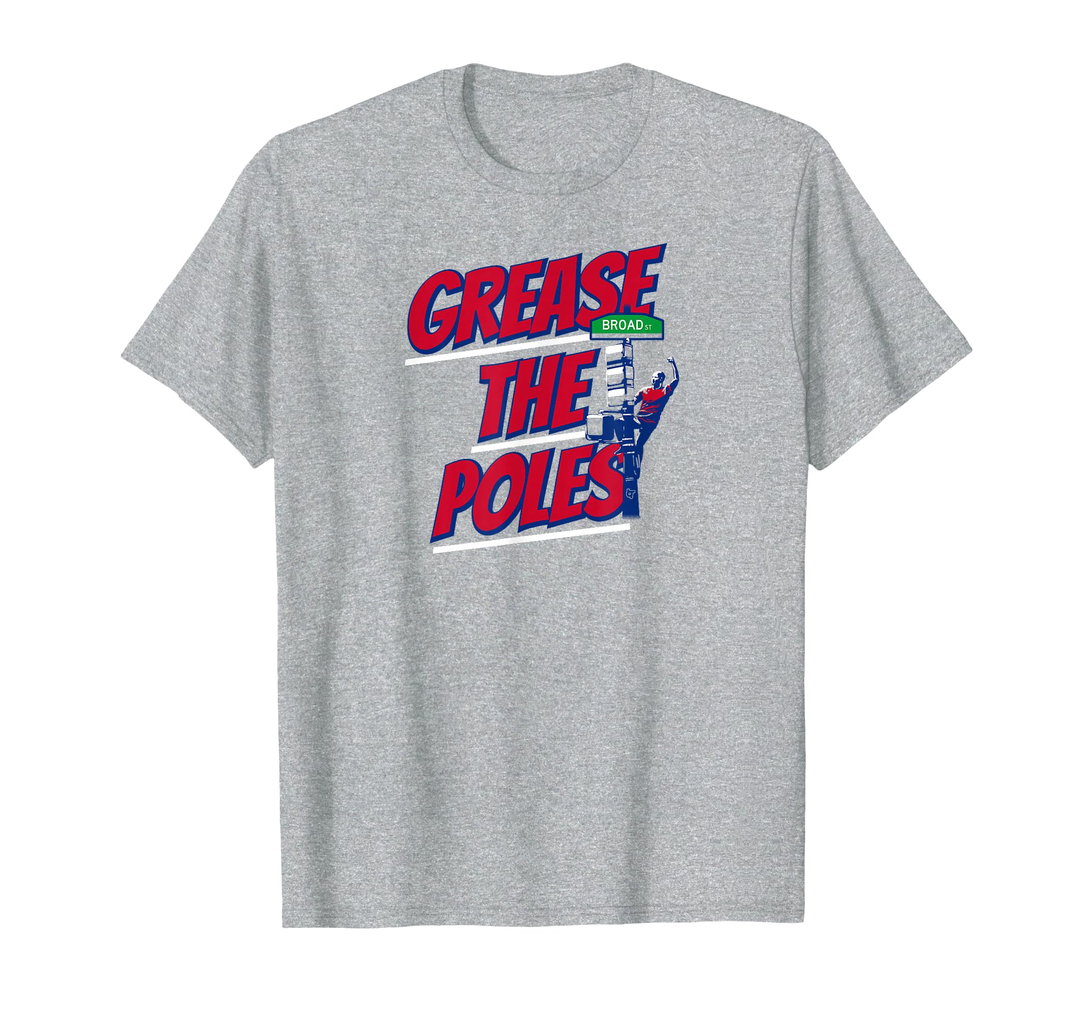 Grease the Poles - Philadelphia Baseball T-Shirt