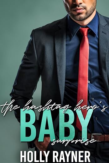 The Hashtag Hero's Baby Surprise (The Doctor Next Door)