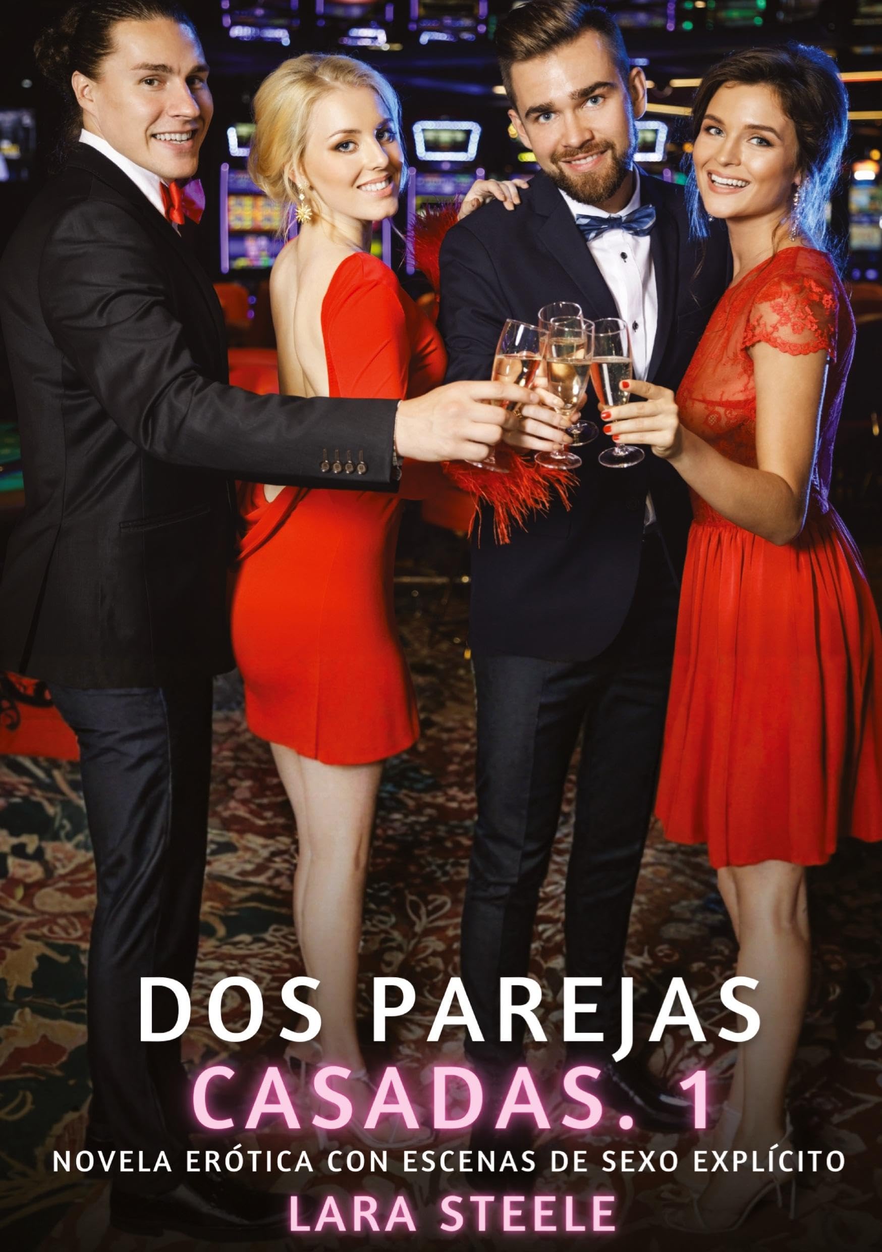 Dos Parejas Casadas. 1: Novela Erótica con Escenas de Sexo Explícito para Adultos