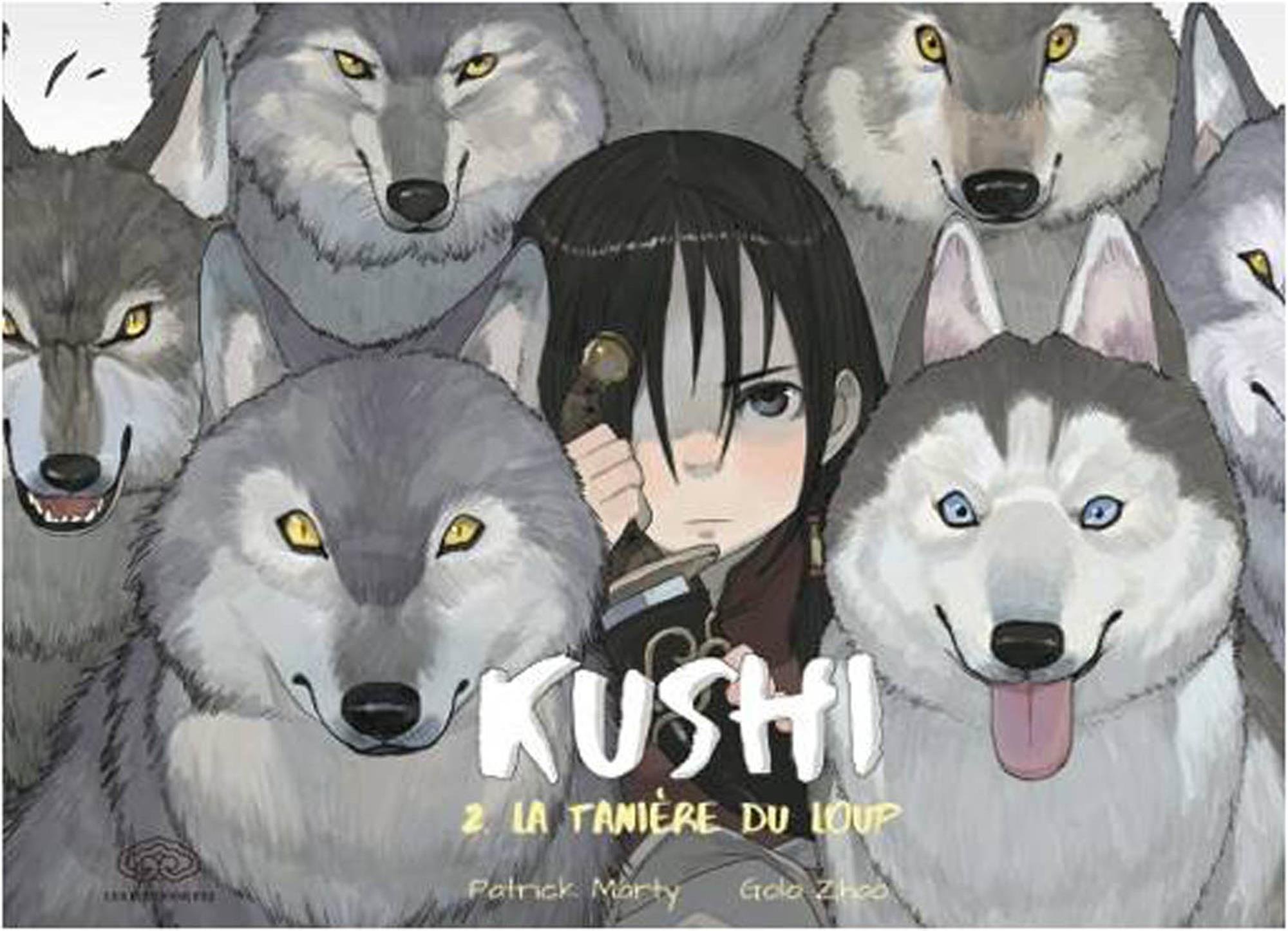 Kushi 02 : La tanière du loup [Paperback] Marty, Patrick and Zhao, Golo