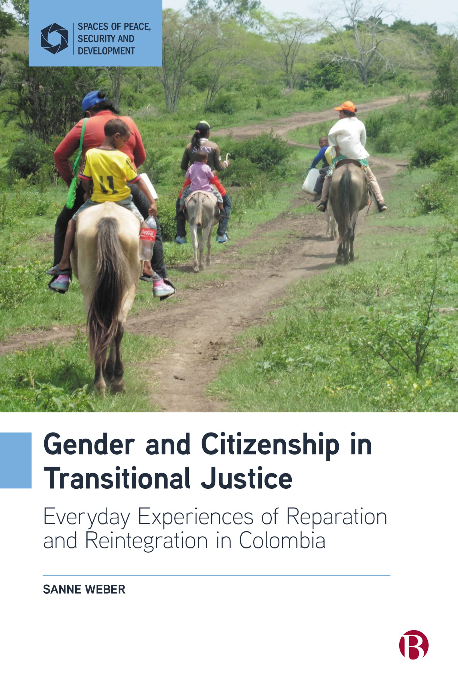 Buy Gender and Citizenship in Transitional Justice: Everyday Experiences of Reparation and Reintegration in Colombia (Spaces of Peace, Security and Development) — BookShops.in