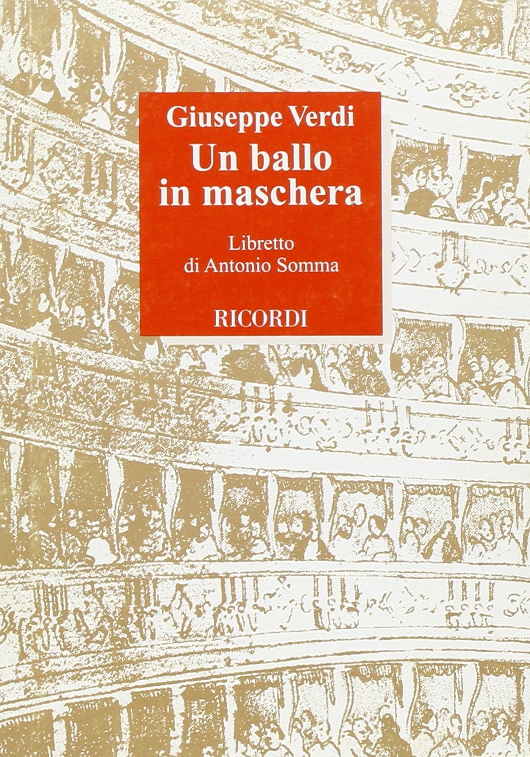 Un Ballo In Maschera. Melodramma In Tre Atti. Musica Di Giuseppe Verdi - 4