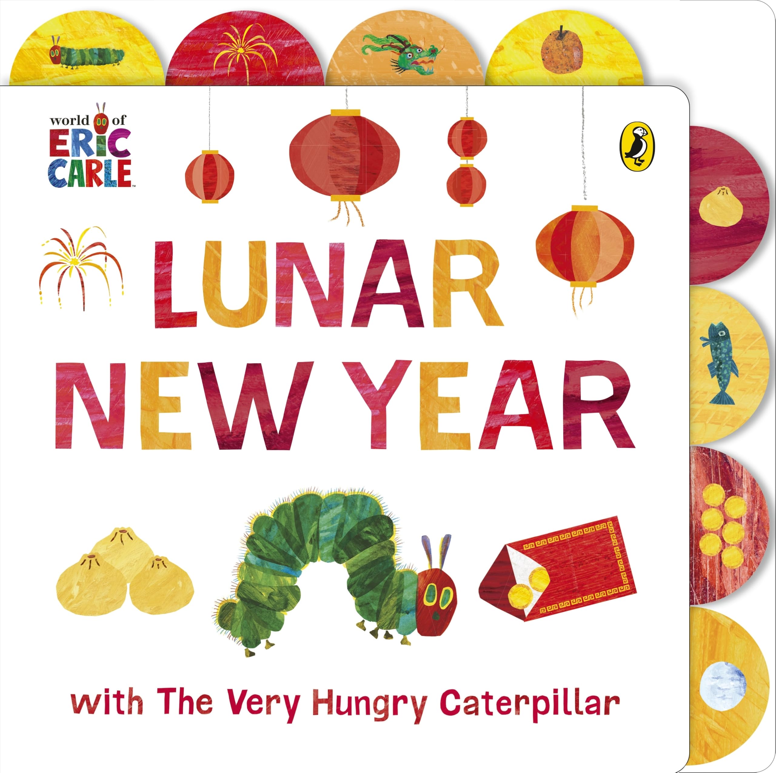 Lunar New Year with The Very Hungry Caterpillar by Eric Carle 9780241798669