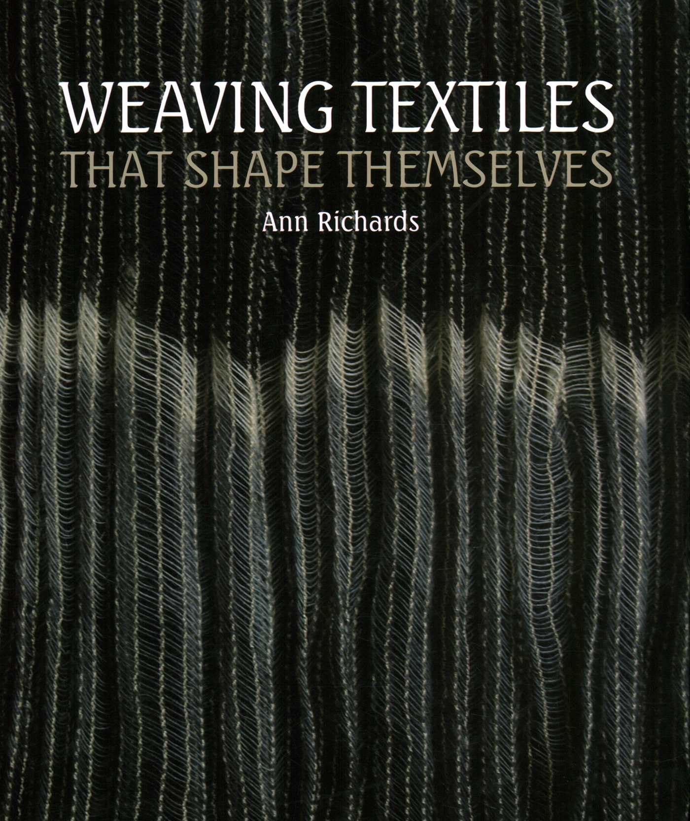 Weaving Textiles That Shape Themselves Hardcover – March 31, 2012