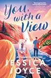 You, with a View: An Enemies to Lovers Romance