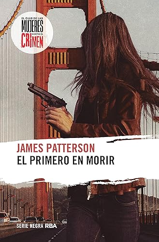 El primero en morir (El Club de las Mujeres contra el Crimen n 1) (Spanish Edition)