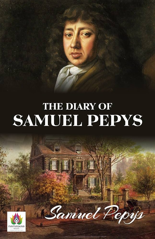 The Diary of Samuel Pepys: A Glimpse into 17th Century England eBook : Samuel Pepys: Amazon.co.uk: Kindle Store