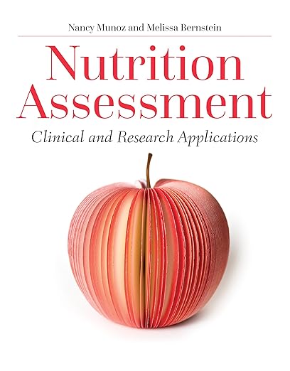 E-book - Nutrition Assessment: Clinical and Research Applications 1st Edition, Kindle Edition (PDF Instant Download)