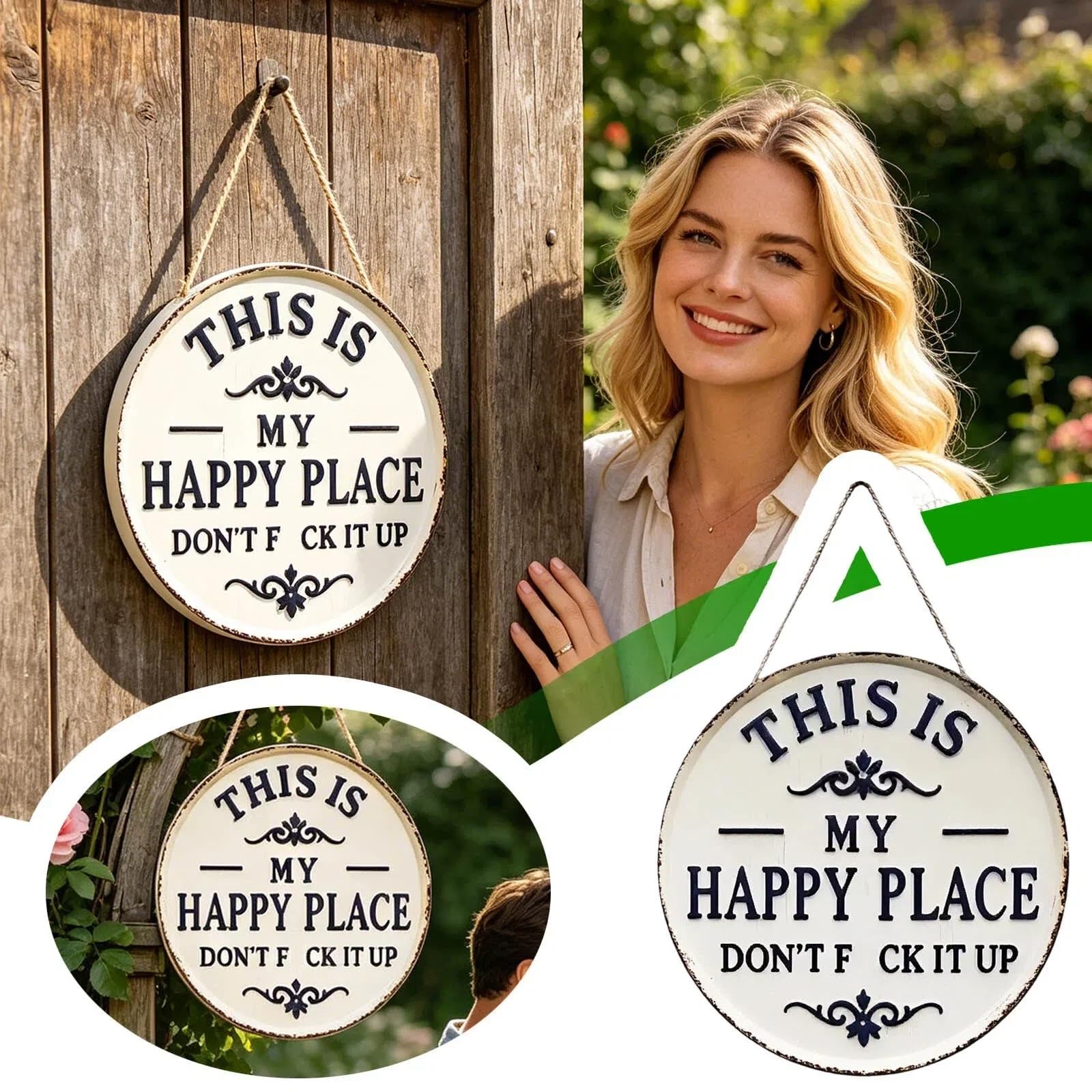 Happy Place Door Sign, “This is My Happy Place Don’t F*ck It Up” Vintage Welcome Metal Sign Round Wall Decor, Funny Rustic Garden Plaque for Front Door Home Kitchen Patio Housewarming Gift (20cm) - 4