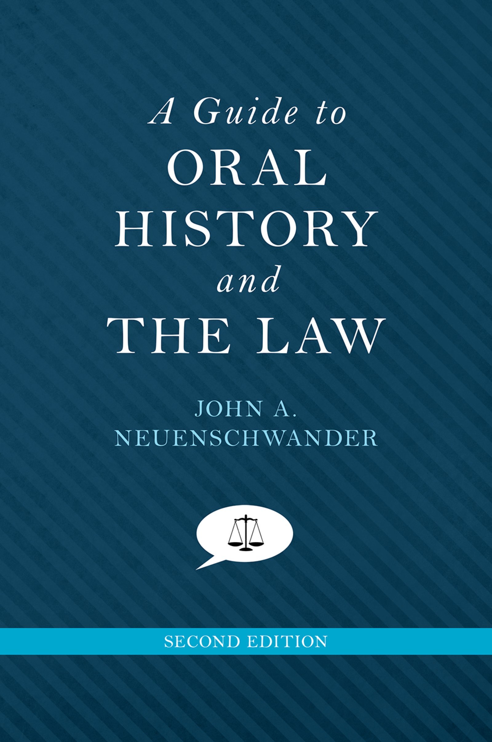 A Guide to Oral History and the Law (Oxford Oral History Series)