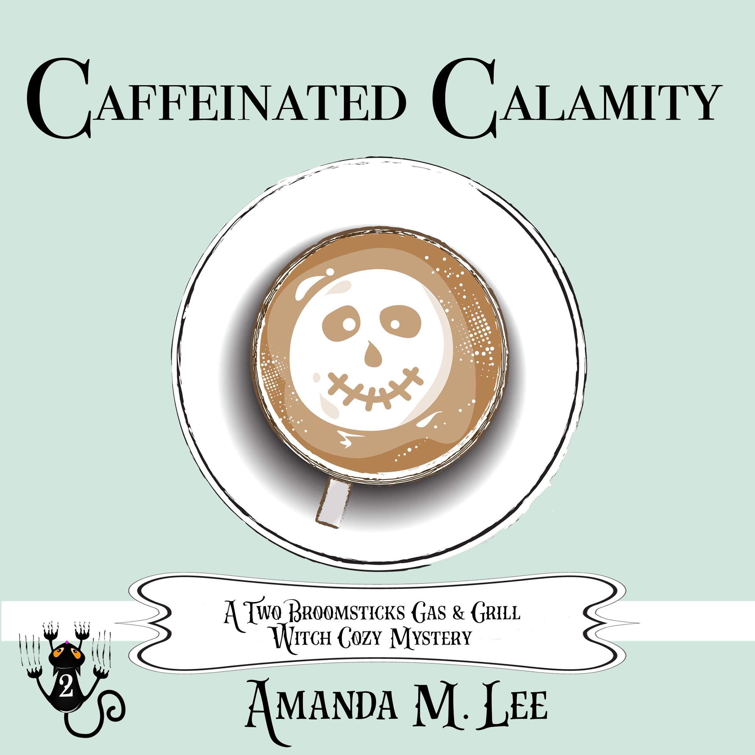 Cover art for Caffeinated Calamity