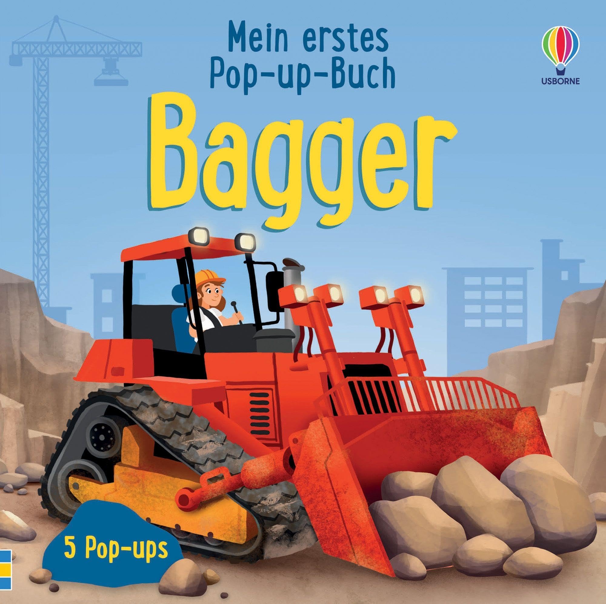 Mein erstes Pop-up-Buch: Bagger: mit 5 Pop-ups wird die Welt der Bagger lebendig – für Kinder ab 3 Jahren (Meine ersten Pop-up-Bücher)