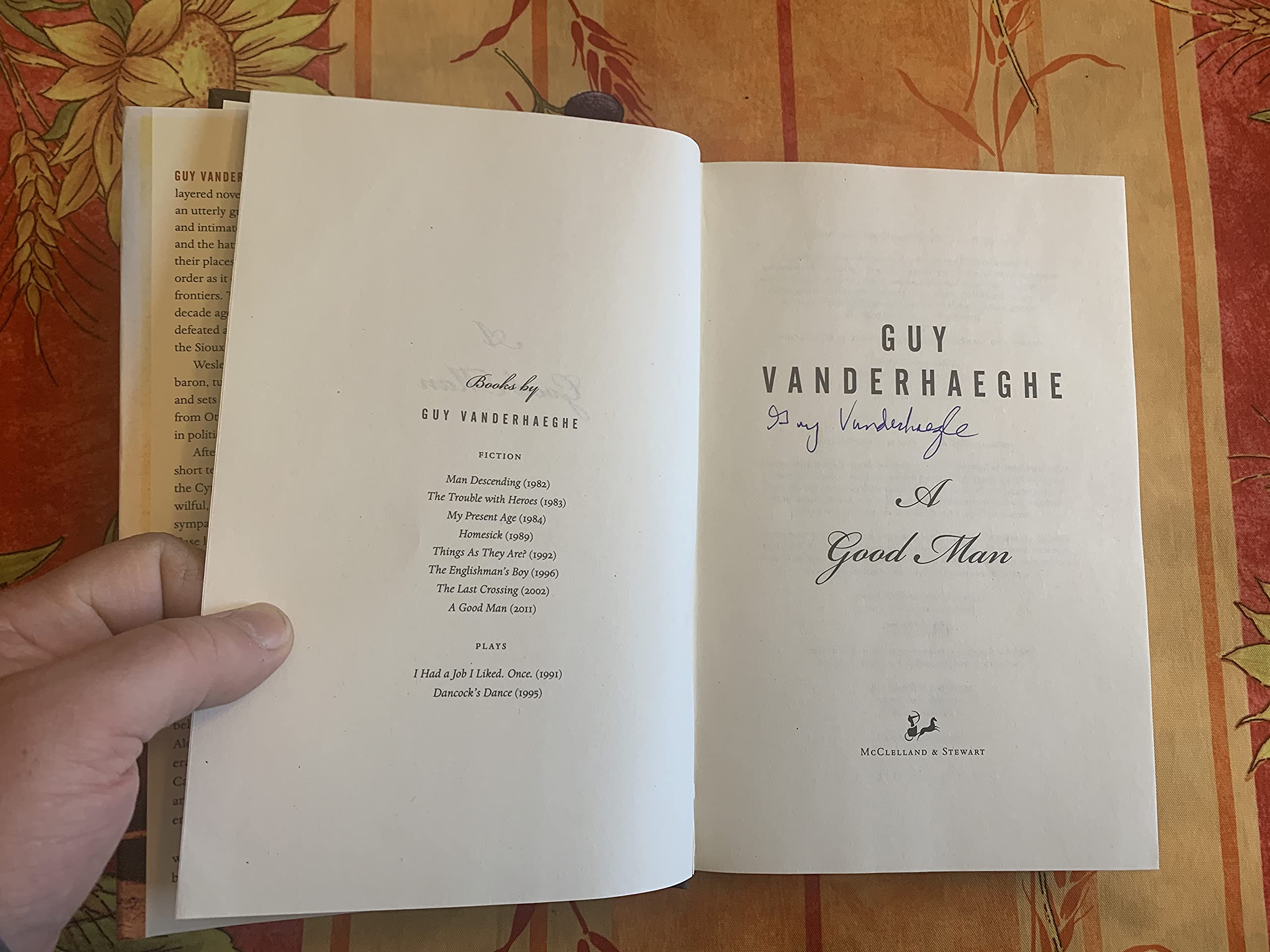 A Good Man Vanderhaeghe, Guy