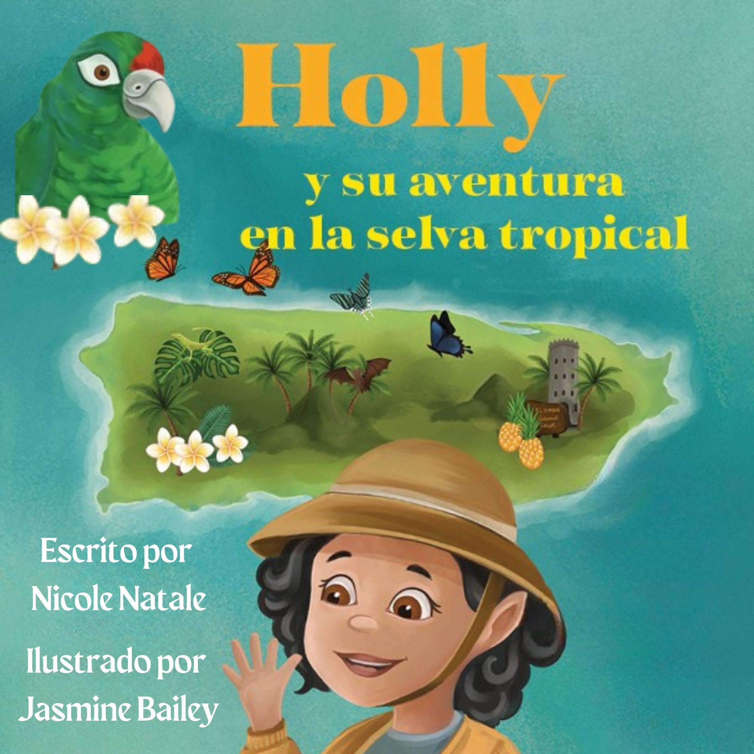 Holly y su aventura en la selva tropical [Holly and Her Adventure in the Rainforest]