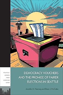 Democracy Vouchers and the Promise of Fairer Elections in Seattle
