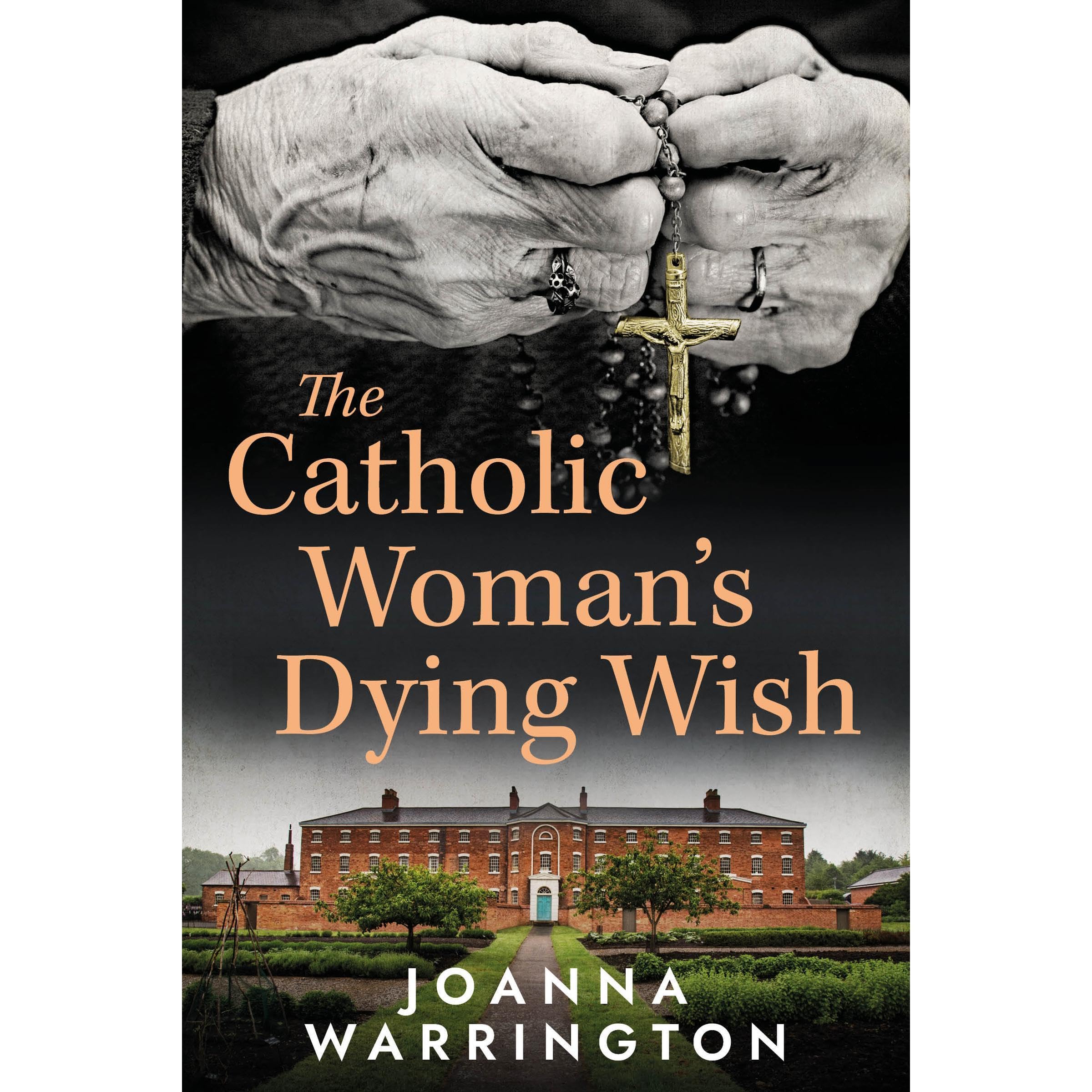 THE CATHOLIC WOMAN'S DYING WISH