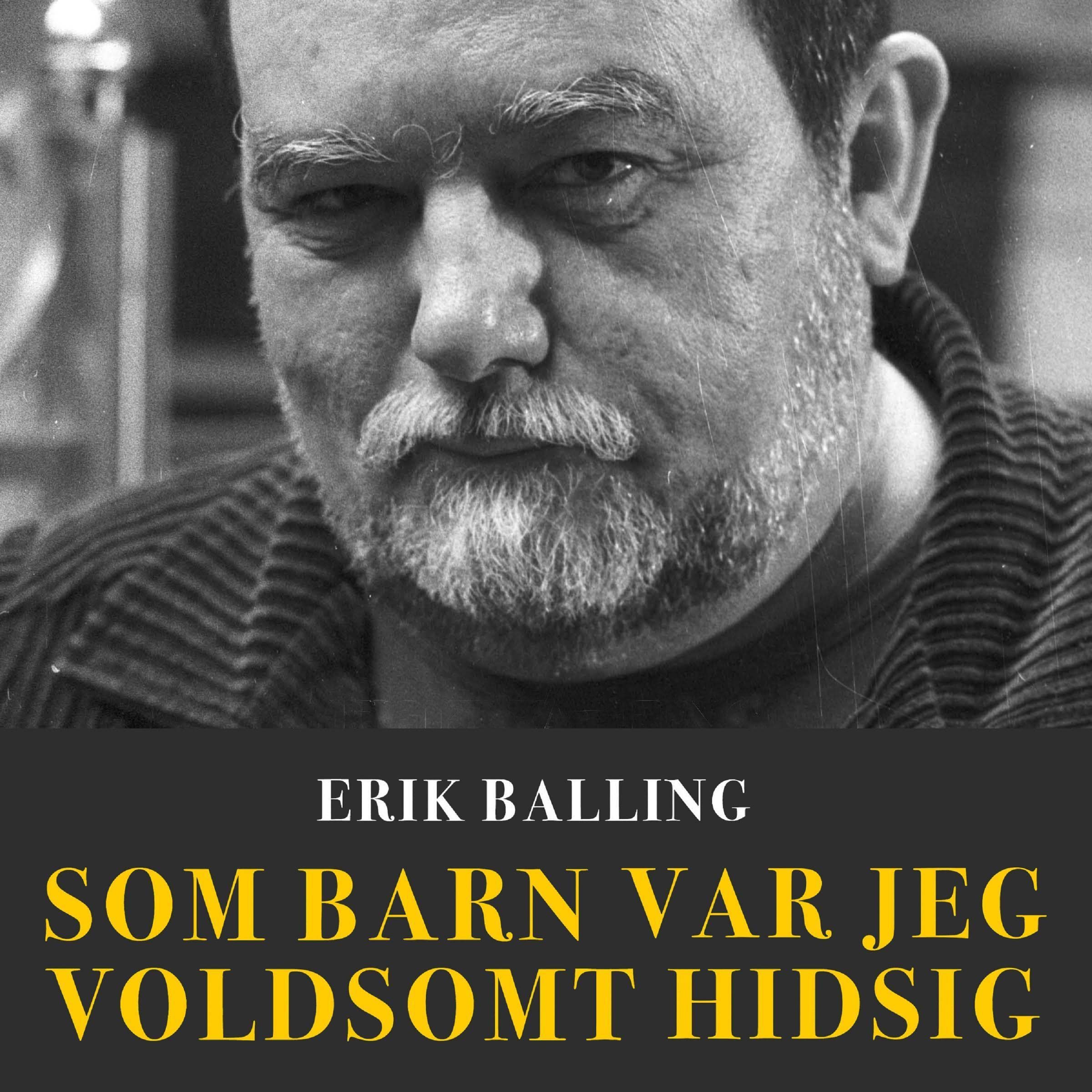 Som barn var jeg voldsomt hidsig