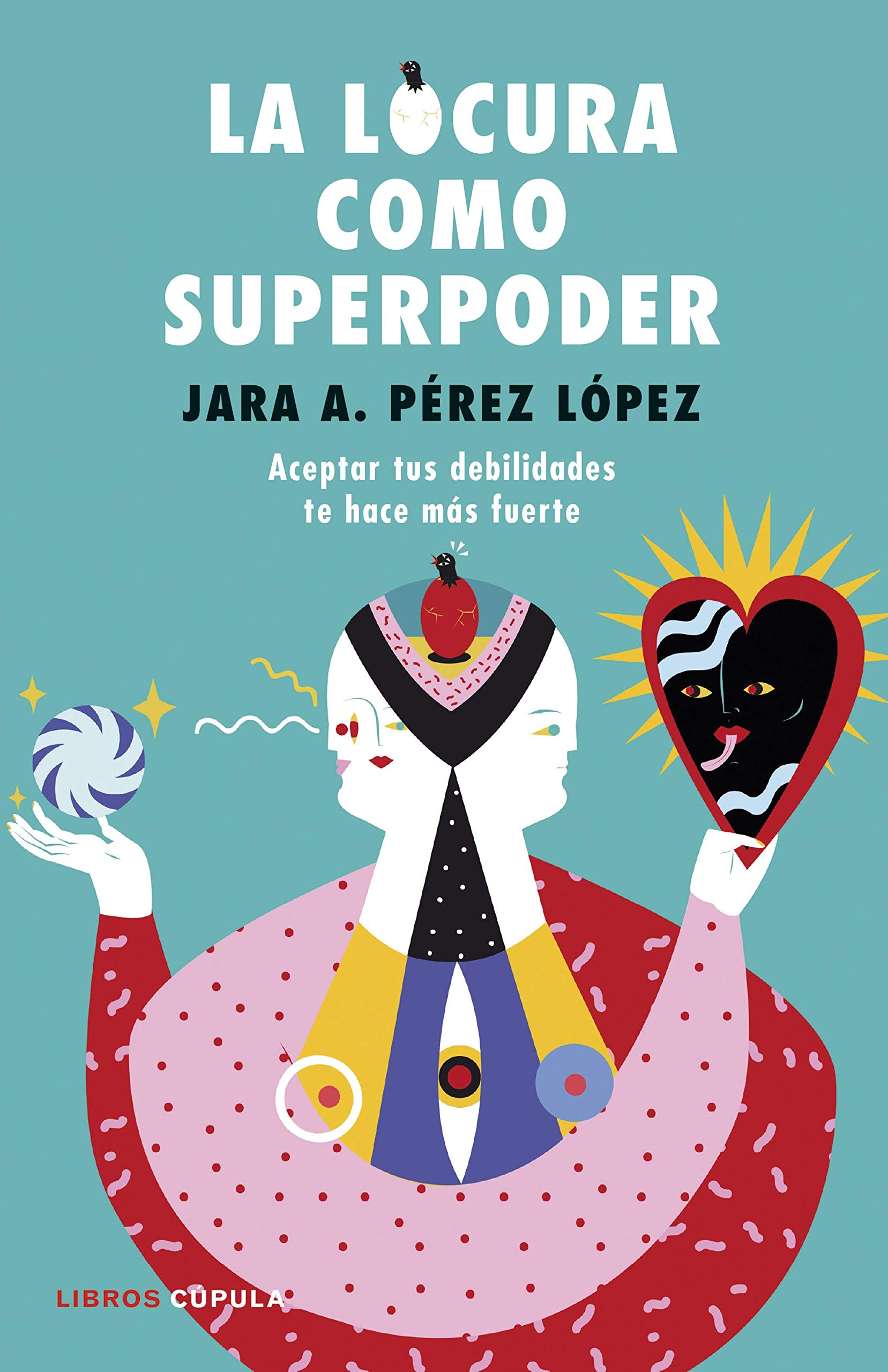 La locura como superpoder: Aceptar tus debilidades te hace más fuerte: 4 (Hobbies)
