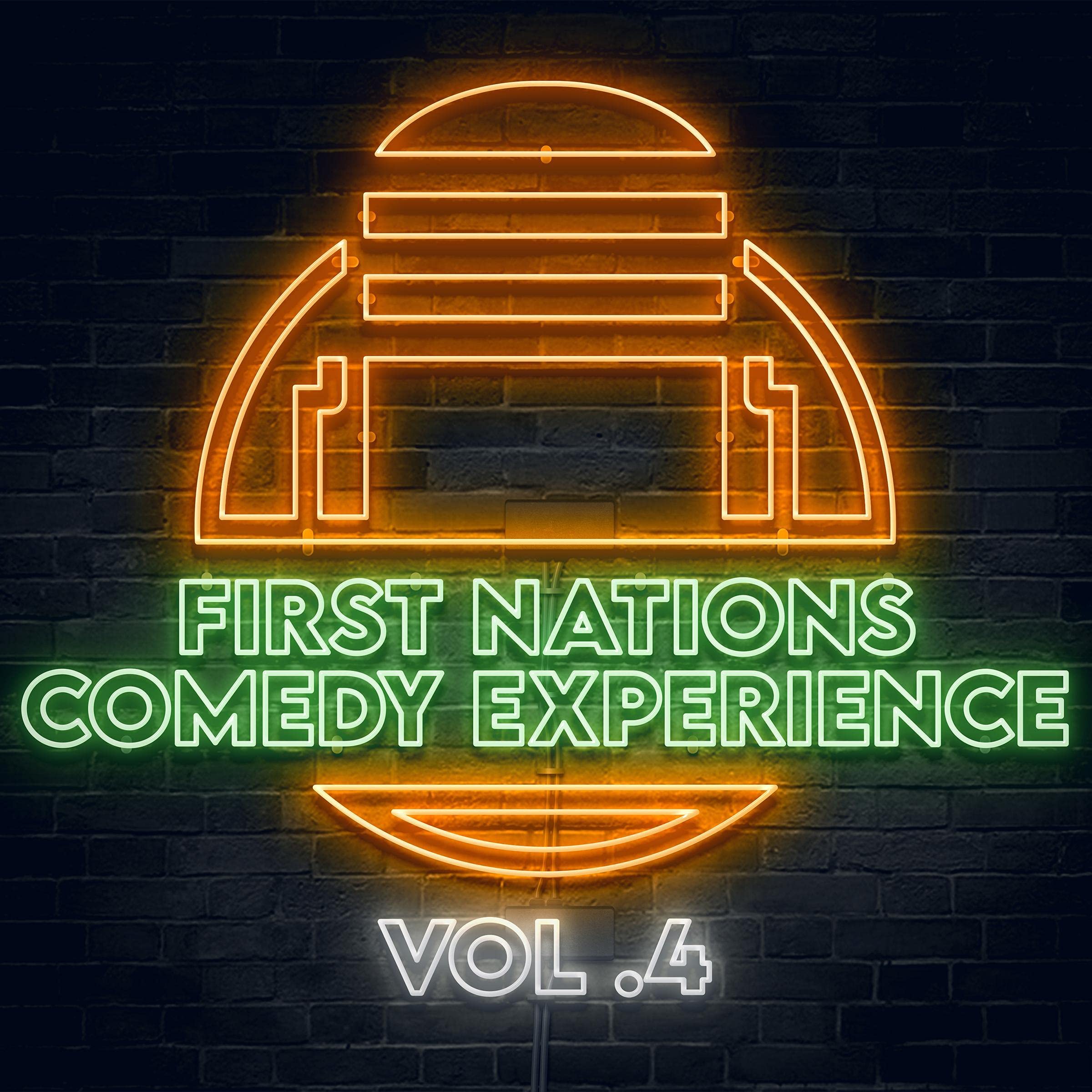 First Nations Comedy Experience: Vol. 4