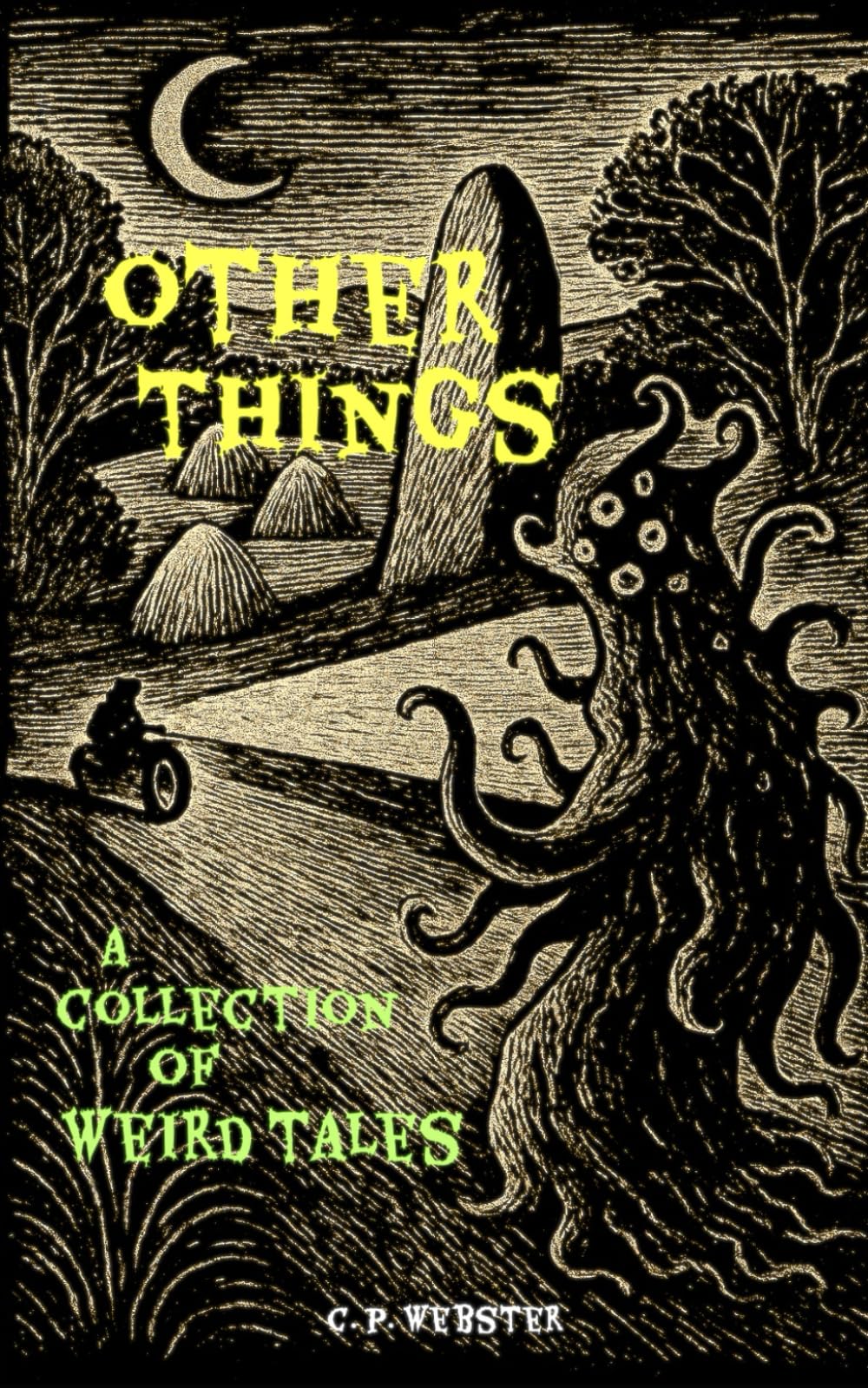 Other Things: A Collection of Weird Tales