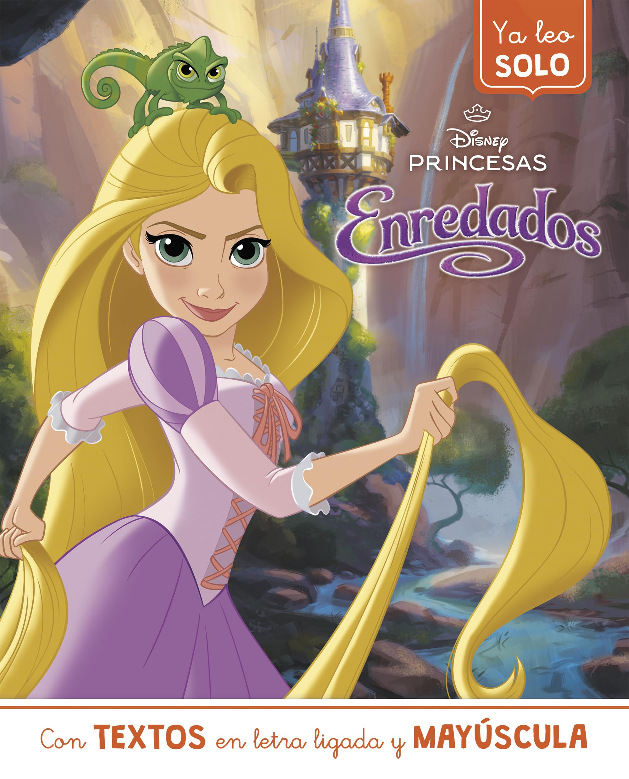 Rapunzel. Ya leo solo (Disney. Lectoescritura): Con textos en letra ligada y mayúscula (Aprendo con Disney)