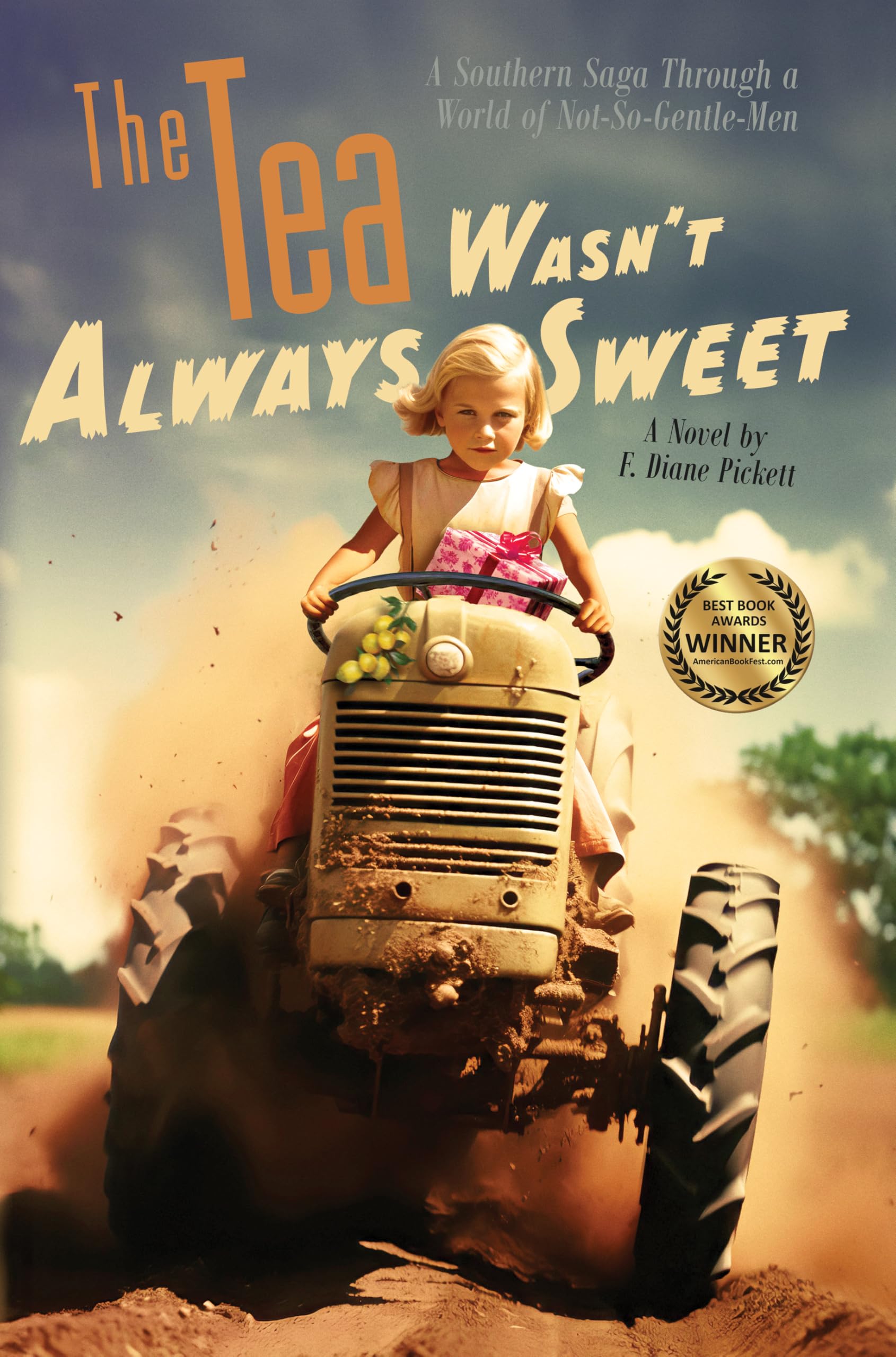 The Tea Wasn't Always Sweet: A Southern Saga Through a World of Not-So-Gentle-Men