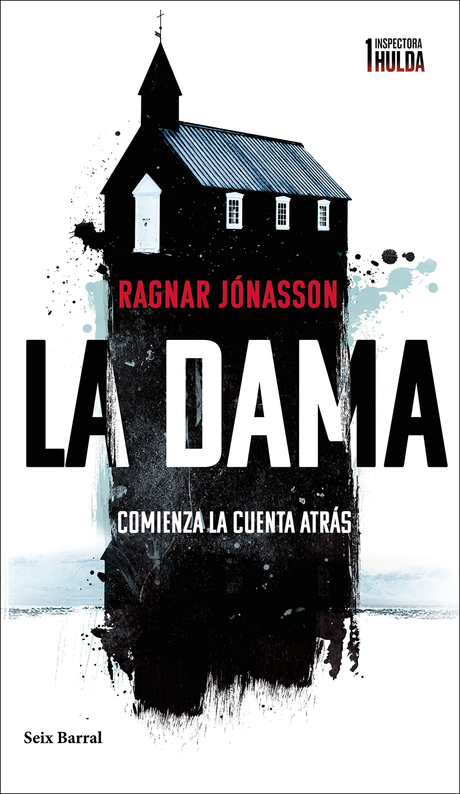 La dama (Serie Inspectora Hulda 1): Comienza la cuenta atrás (Spanish Edition)