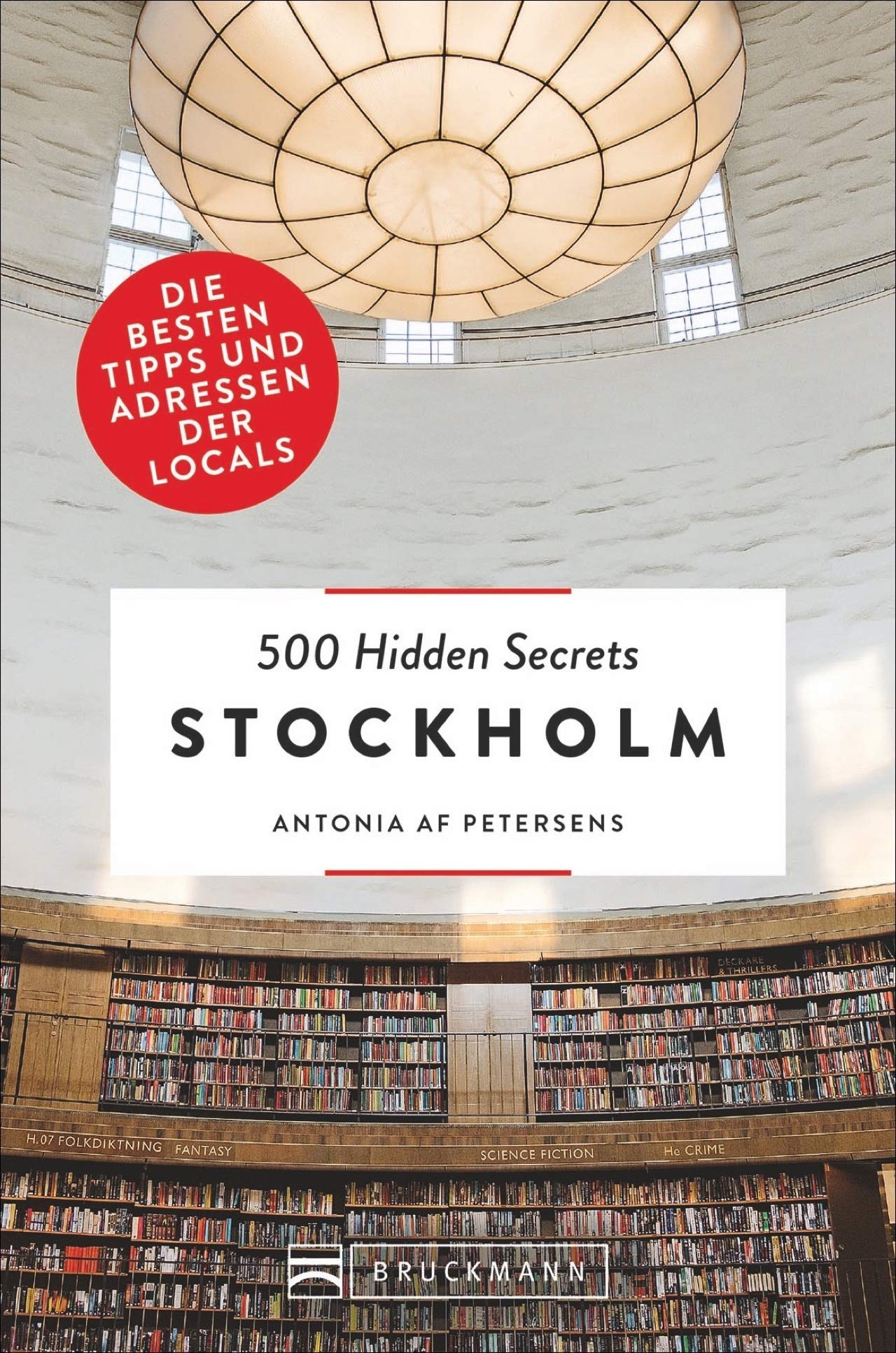 500 Hidden Secrets Stockholm: Die besten Tipps und Adressen der Locals