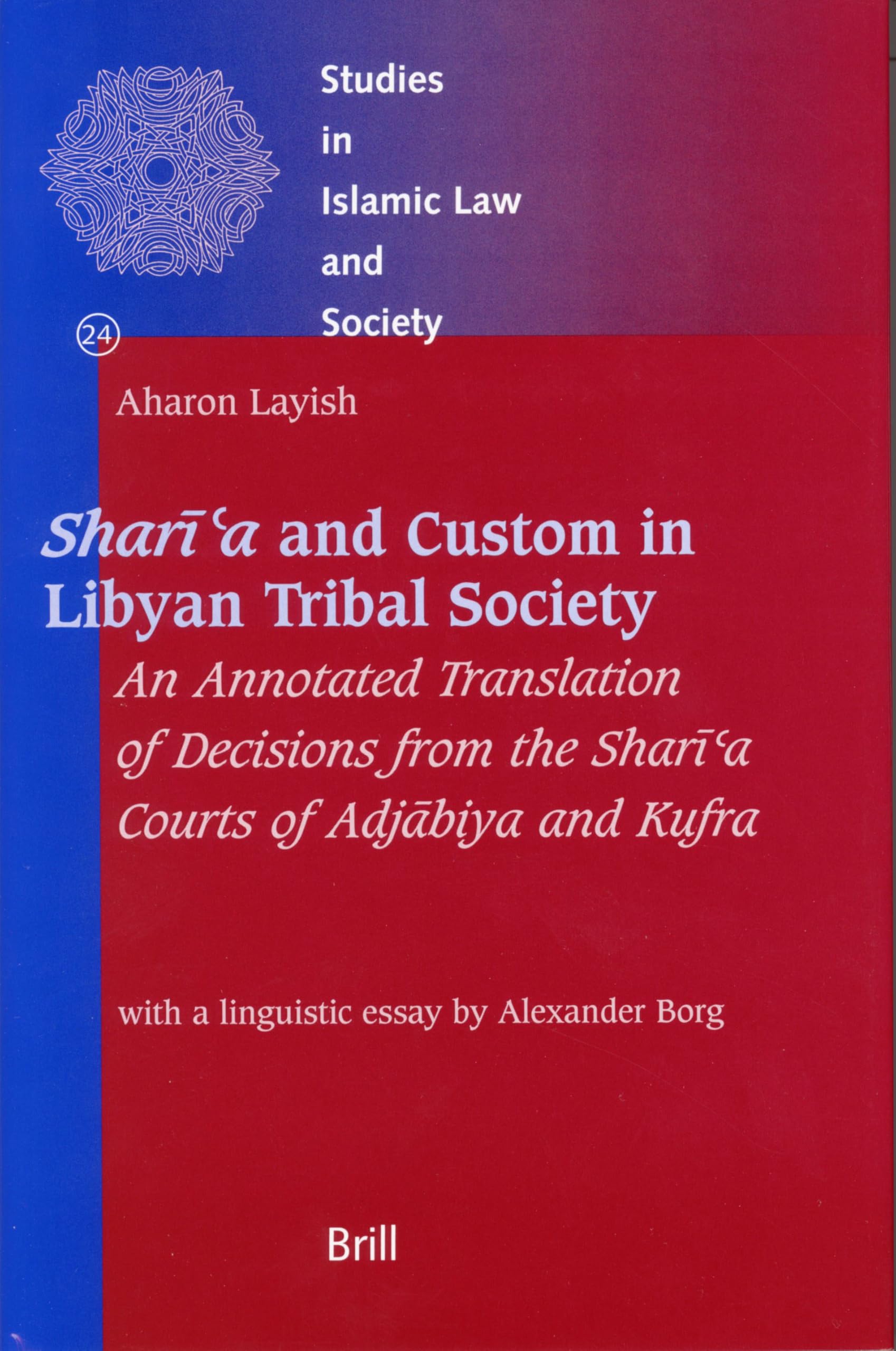 Sharīʿa and Custom in Libyan Tribal Society anthropologie