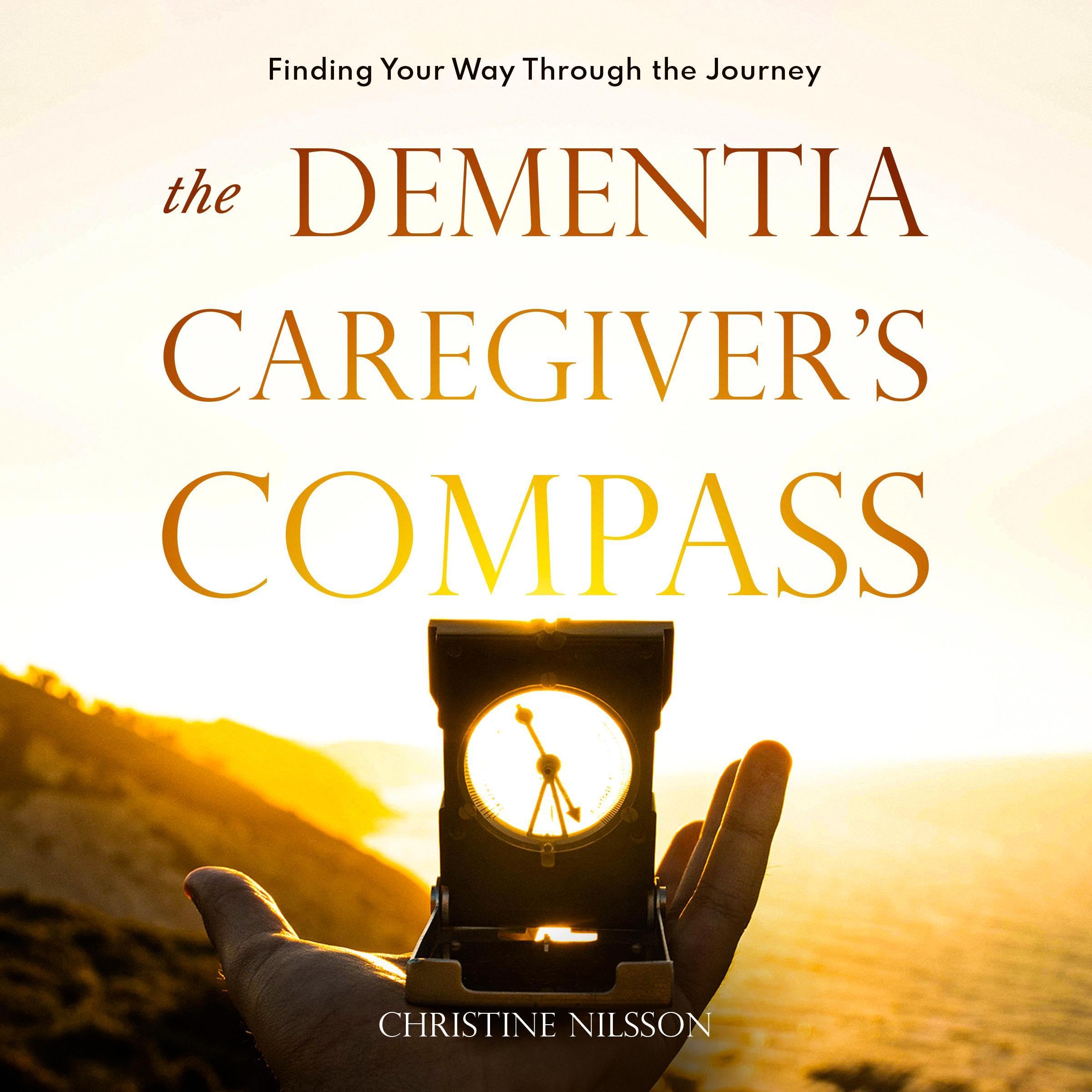 The Dementia Caregiver's Compass