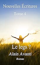 Download Nouvelles Écritures: Tome 4 Le legs? PDF