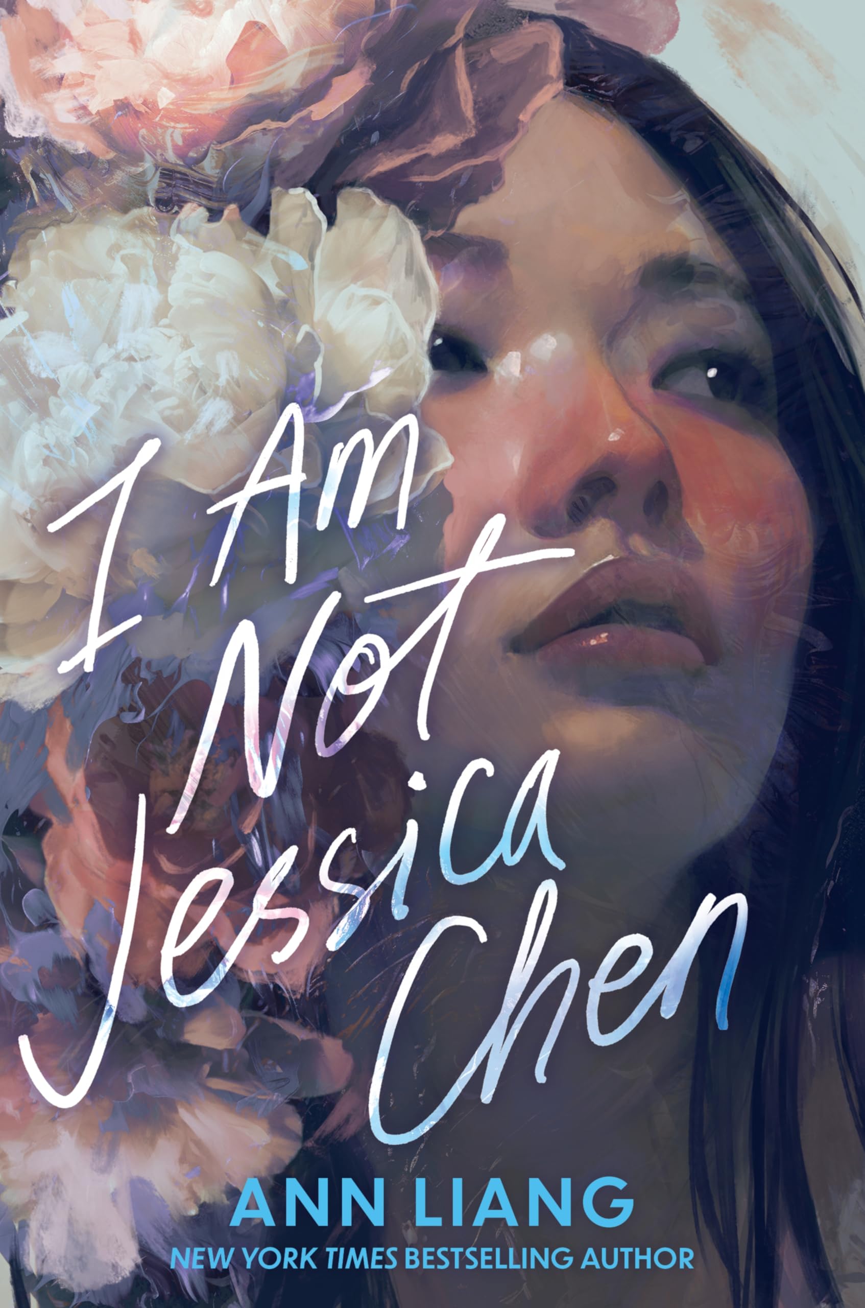 Ann Liang I Am Not Jessica Chen Hardback Book