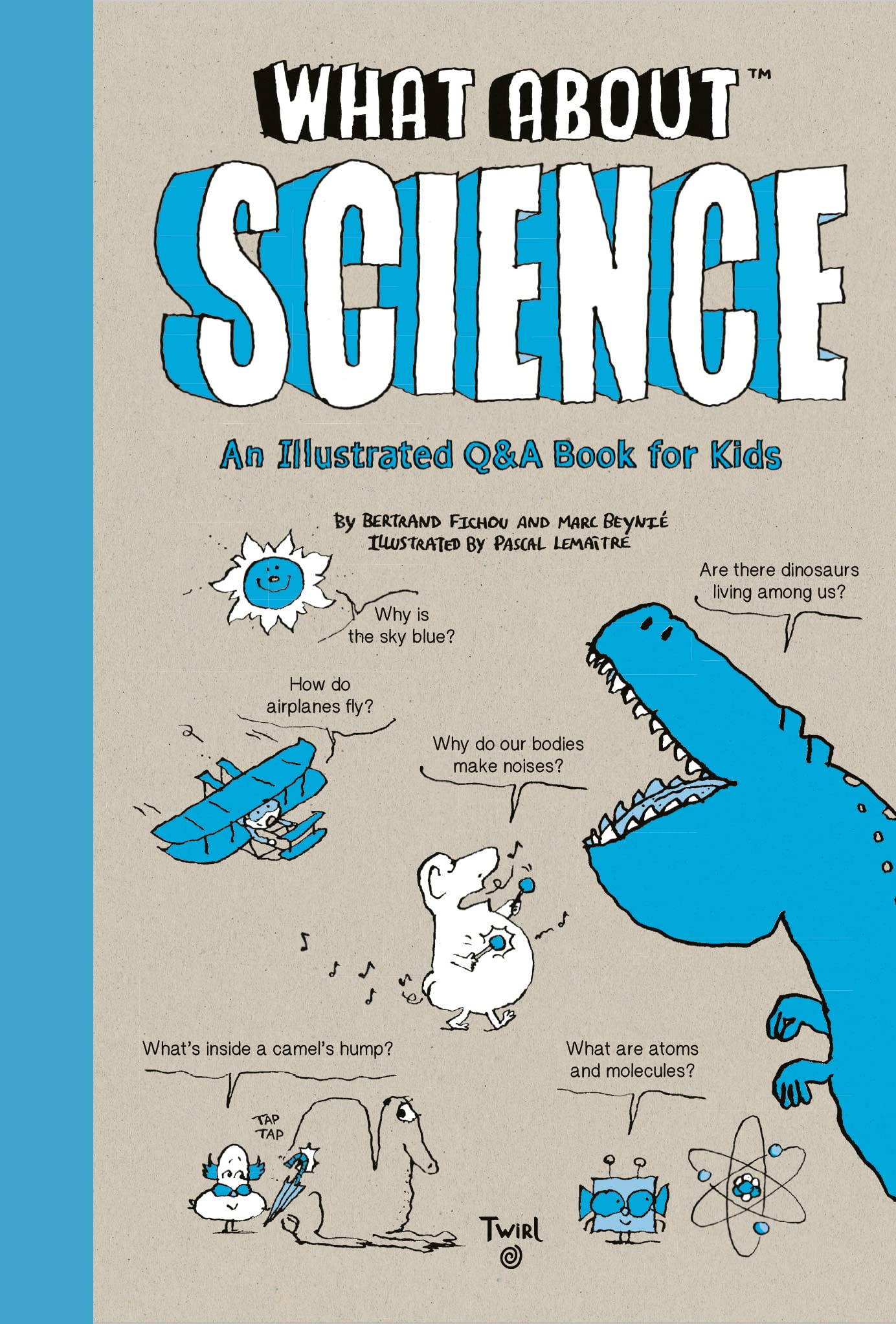 What About: Science: An Illustrated Q&a Book for Kids